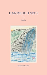 Handbuch SEOS - Edelmann Susanne - E-Book