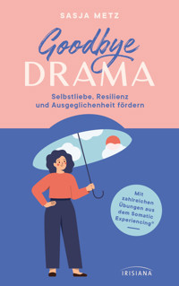 Goodbye Drama - Sasja Metz - E-Book