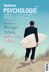 Spektrum Psychologie 6/2025 Weniger Arbeit, mehr vom Leben - Spektrum der Wissenschaft - E-Book