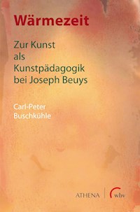 Wärmezeit - Carl-Peter Buschkühle - E-Book