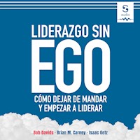 Liderazgo sin ego - Bob Davids - Hörbuch