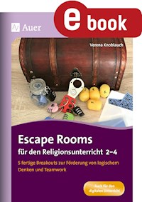 Escape Rooms für den Religionsunterricht 2-4 - Verena Knoblauch - E-Book