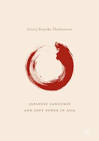 Japanese Language and Soft Power in Asia -  - E-Book