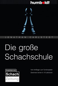Die große Schachschule - Jonathan Carlstedt - E-Book