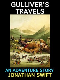 Gulliver’s Travels - Jonathan Swift - E-Book