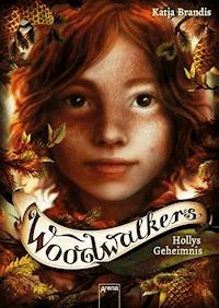 Woodwalkers (3). Hollys Geheimnis - Katja Brandis - E-Book