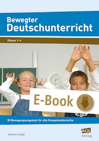 Bewegter Deutschunterricht - Jessica Lütge - E-Book