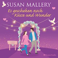 Es geschehen noch Küsse und Wunder (Fool's Gold 30) [ungekürzt] - Susan Mallery - Hörbuch