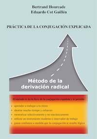 Práctica de la conjugación explicada - Eduardo Cot Guillén - E-Book