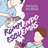 Rompiendo esquemas - Miguel Muñoz - Hörbuch
