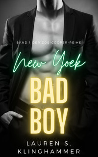 New York Bad Boy - Lauren S. Klinghammer - E-Book