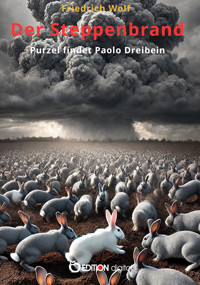 Der Steppenbrand - Wolf Friedrich - E-Book