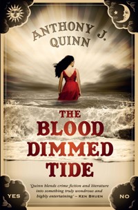 The Blood dimmed Tide - Anthony J. Quinn - E-Book