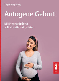 Autogene Geburt - Tatje Bartig-Prang - E-Book