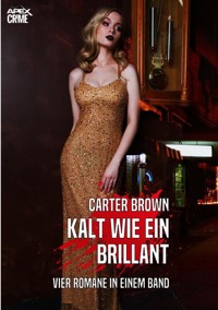 KALT WIE EIN BRILLANT - Carter Brown - E-Book