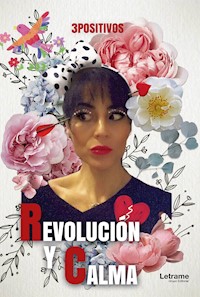 Revolución y Calma - 3positivos - E-Book