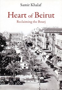 Heart of Beirut - Samir Khalaf - E-Book