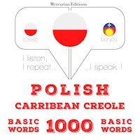 Polski - Carribean Creole: 1000 podstawowych słów - JM Gardner - Hörbuch