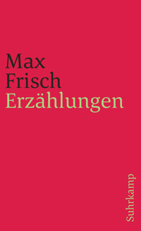 Erzählungen - Max Frisch - E-Book