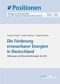 Die Förderung erneuerbarer Energien in Deutschland - Hubertus Bardt - E-Book