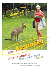 ... kommt mit nach Australien - Waltraut Bahm - E-Book