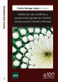 Mediación de conflictos y ayuda entre iguales en Centros de Educación Infantil y Primaria - Carlos Monge López - E-Book