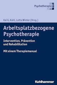 Arbeitsplatzbezogene Psychotherapie - - E-Book