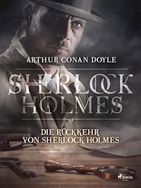 Die Rückkehr von Sherlock Holmes - Sir Arthur Conan Doyle - E-Book