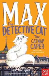 Max the Detective Cat: The Catnap Caper - Sarah Todd Taylor - E-Book