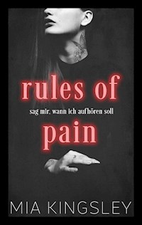 Rules Of Pain - Mia Kingsley - E-Book