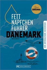 Fettnäpfchenführer Dänemark - Katja Josteit - E-Book