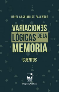 Variaciones lógicas de la memoria - Uriel Cassiani - E-Book