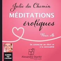 Méditations érotiques, pour elle - Julie Du Chemin - Hörbuch