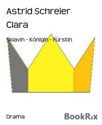 Clara - Astrid Schreier - E-Book