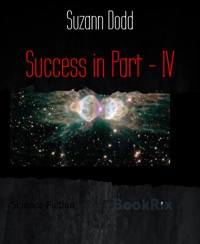 Success in Part - IV - Suzann Dodd - E-Book