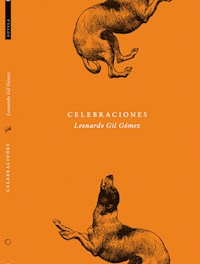Celebraciones - Leonardo Gil Gómez - E-Book