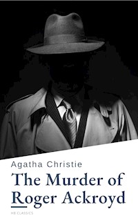 The Murder of Roger Ackroyd - Agatha Christie - E-Book
