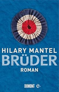 Brüder - Hilary Mantel - E-Book