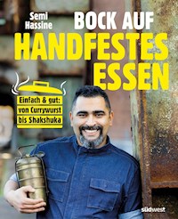 Bock auf handfestes Essen - Semi Hassine - E-Book