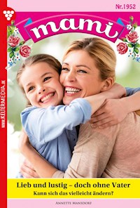 Lieb und lustig – doch ohne Vater - Annette Mansdorf - E-Book