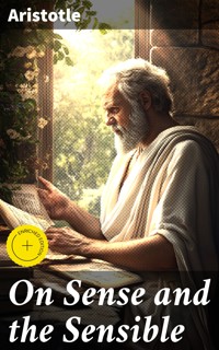 On Sense and the Sensible - Aristotle - E-Book