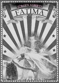 Fatima - Jürgen Alberts - E-Book