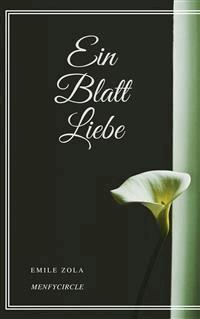 Ein Blatt Liebe - Émile Zola - E-Book