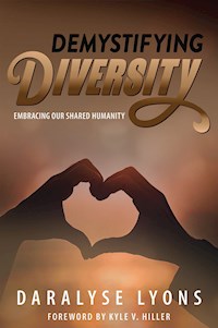 Demystifying Diversity - Daralyse Lyons - E-Book