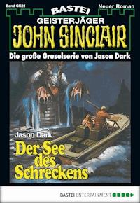 John Sinclair Gespensterkrimi - Folge 21 - Jason Dark - E-Book