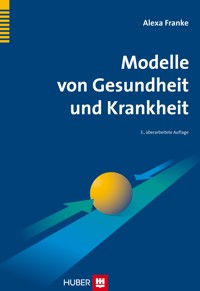 Modelle von Gesundheit und Krankheit - Alexa Franke - E-Book