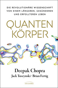 Quantenkörper - Deepak Chopra - E-Book