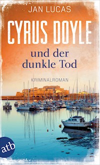 Cyrus Doyle und der dunkle Tod - Jan Lucas - E-Book