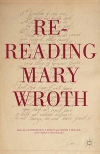 Re-Reading Mary Wroth - - E-Book