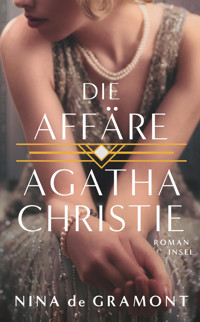 Die Affäre Agatha Christie - Nina de Gramont - E-Book